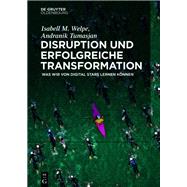 Disruption Und Erfolgreiche Transformation