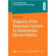 Diagnosis of the Powertrain Systems for Autonomous Electric Vehicles