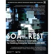 SOA with REST Principles, Patterns & Constraints for Building Enterprise Solutions with REST
