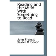 Reading and the Mind : With Something to Read