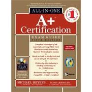 A+ Certification All-In-One Exam Guide