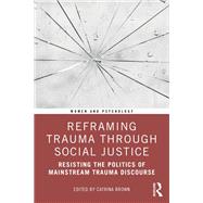Reframing Trauma Through Social Justice