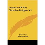 Institutes of the Christian Religion V3