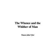 The Whence and the Whither of Man