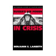 Russia's Air Power in Crisis: A Rand Research Study