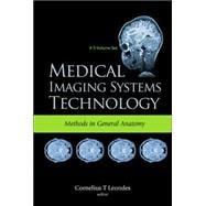 Medical Imaging Systems Technology: Methods in General Anatomy