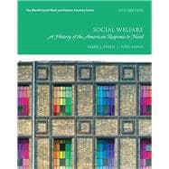 Social Welfare A History of the American Response to Need