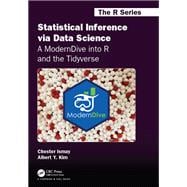Statistical Inference via Data Science: A ModernDive into R and the Tidyverse