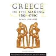 Greece in the Making 1200û479 BC