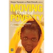 Moving Out of Poverty Cross-disciplinary Perspectives on Mobility