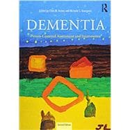 Dementia: Person-Centered Assessment and Intervention