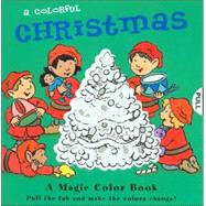 A Magic Color Book: A Colorful Christmas