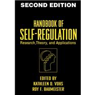 Handbook of Self-Regulation Research, Theory, and Applications