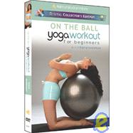 On the Ball: Yoga Workout for Beginners with Sara Ivanhoe (DVD)