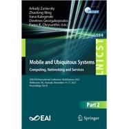 Mobile and Ubiquitous Systems: Computing, Networking and Services