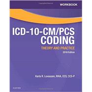 ICD-10-CM/PCS Coding 2016: Theory and Practice