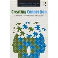 Creating Connection: A Relational-Cultural Approach with Couples