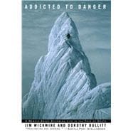 Addicted to Danger Affirming Life in the Face of Death