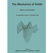The Mechanics Of Solids History and Evolution: A Festschrift in Honor of Arnold D. Kerr