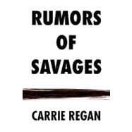 Rumors of Savages