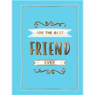 For my BFF The perfect gift to give to your BFF,9781786859914