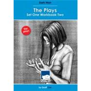 Dark Man: the Plays Set 1 Workbook 2