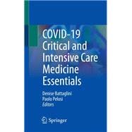 COVID-19 Critical and Intensive Care Medicine Essentials