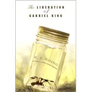 The Liberation of Gabriel King