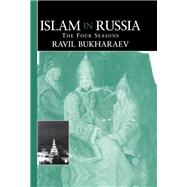 Islam in Russia: The Four Seasons