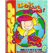 Ziggy's Look Out, World! 1999-2000 Student Day Planner