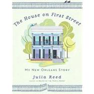 The House on First Street