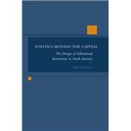 Politics Beyond the Capital