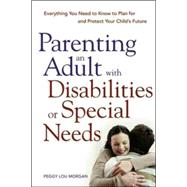 Parenting an Adult with Disabilities or Special Needs