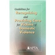 Recognizing and Providing Care for Survivors of Intimate Partner Violence (Product # P-138-16)