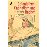 Colonialism, Capitalism and Racism
