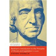 Bentham's An Introduction to the Principles of Morals and Legislation A Guide