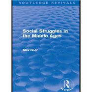 Social Struggles in the Middle Ages (Routledge Revivals)