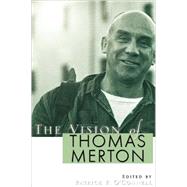 The Vision of Thomas Merton