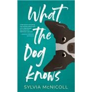 What the Dog Knows