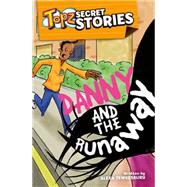 Topz Secret Stories - Danny and the Runaway