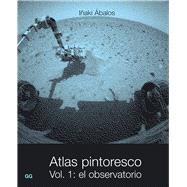 Atlas pintoresco (I) Vol, 1: el observatorio