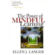 The Power of Mindful Learning