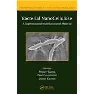 Bacterial NanoCellulose: A Sophisticated Multifunctional Material