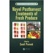 Novel Postharvest Treatments of Fresh Produce