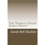 The Tobacco Tiller