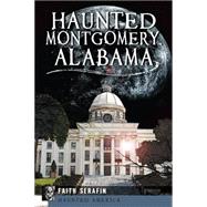 Haunted Montgomery, Alabama
