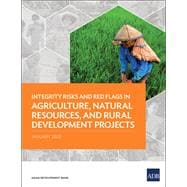Integrity Risks and Red Flags in Agriculture, Natural Resources, and Rural Development Projects