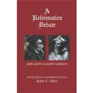 A Reformation Debate John Calvin & Jacopo Sadoleto