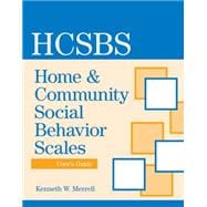 Home & Community Social Behavior Scales: Users Guide