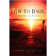 Ode to Jesus-A Book of Poems